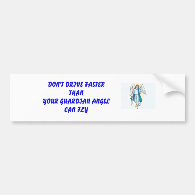 FAHREN SIE NICHT SCHNELLEREN THANYOUR WÄCHTER… AUTOAUFKLEBER (Vorne)