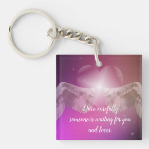 Fahren Sie vorsichtig jemand für Sie gewartet  Schlüsselanhänger