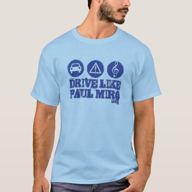 Fahren Sie wie T-Shirt Pauls Miro (Vorderseite)