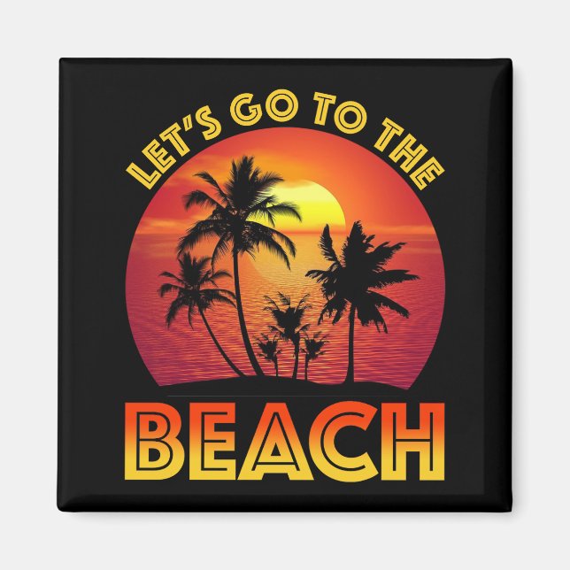 Fahren wir zum Strand Magnet (Vorne)