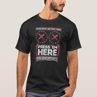 Fahreranweisungen Drücken Sie sie hier Fahrrad-Shi T-Shirt