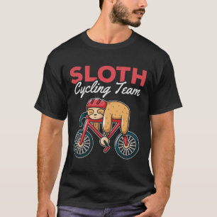 Fahrerteam Slothf wir kommen, wenn wir die T-Shirt