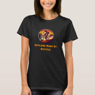 Fahrrad-Entdecker Erkunde Mehr Radtour T-Shirt