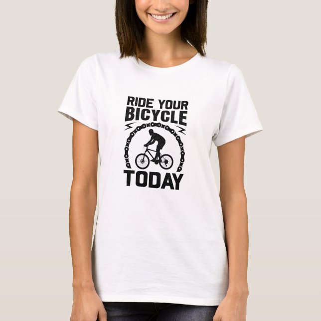 Fahrrad fahren Heute Fahrrad-lustig T-Shirt (Vorderseite)