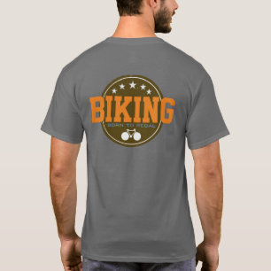 Fahrrad "geboren zu Pedal" Cool T-Shirt
