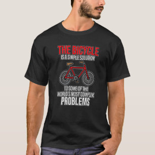Fahrrad ist eine Lösung Radfahren Radeln Fahrradfa T-Shirt