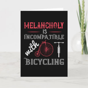 Fahrrad - Melancholie ist inkompatibel Karte