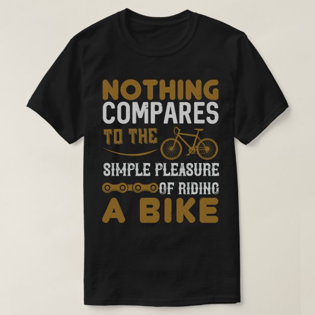 Fahrrad Nichts vergleicht Fahrradfahren T-Shirt (Design vorne)