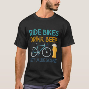 Fahrradfahrer trinken Bier Phantastisch Biker-Biol T-Shirt