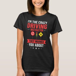 Fahrschule Fahrunterricht Fahrer Ausbildung T-Shirt