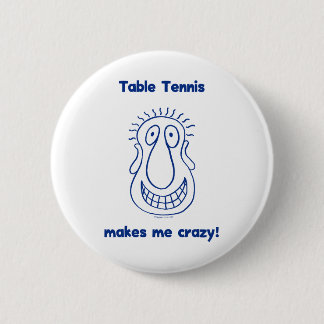 Fährt mich verrücktes Tischtennis Button
