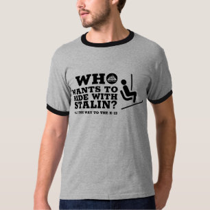 Fahrt mit Stalin T - Shirt