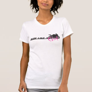 Fahrt wie ein Mädchen T-Shirt