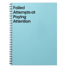 Failed Paying Attention Notebook Notizblock