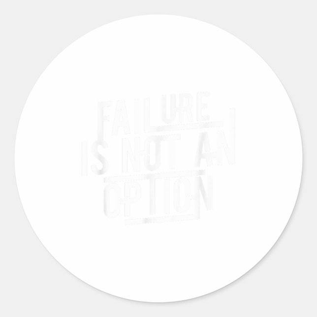 Failure Is Not An Option Motivational  Runder Aufkleber (Vorderseite)