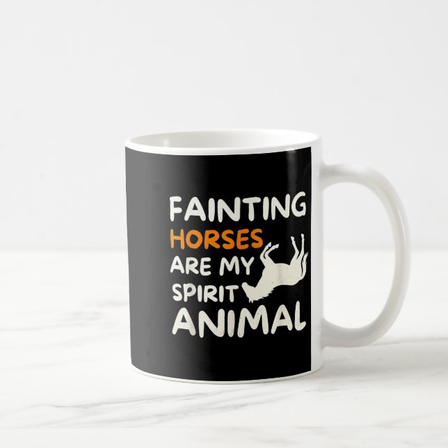 Fainting Horses Are My Srit Animal Funny Farm Hors Kaffeetasse (Rechts)