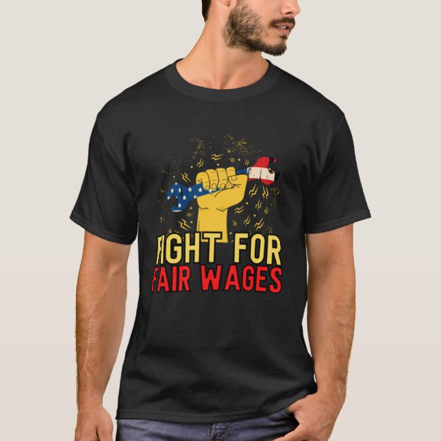 Fair Wages Labor Rights Income Inequality T-Shirt (Vorderseite)