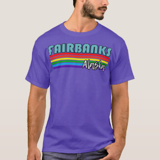 Fairbanks Alaska Pride Fairbanks LGBT-Geschenk LGB T-Shirt