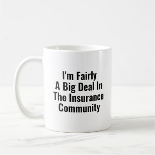 Fairly Big Deal in Funny Insurance Agent Broker Kaffeetasse