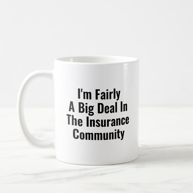 Fairly Big Deal in Funny Insurance Agent Broker Kaffeetasse (Links)