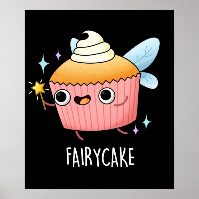 Fairy Cake Funny Cupcake Pun Dark BG Poster (Vorne)