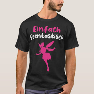 Fairy Funny Sprichwort Fairy Tastic Magic Fairy mi T-Shirt