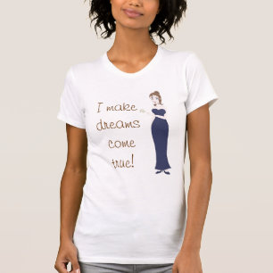 Fairy Godmutter, ich mache Träume wahr werden! T-Shirt