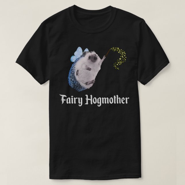 Fairy Hogmutter Funny Igel Godmutter Pricklepa T-Shirt (Design vorne)