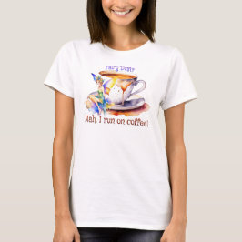 Fairy läuft auf Kaffee T-Shirt