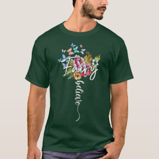 Fairy Magic Wonderful Glaube Blume Butterfly Ma T-Shirt