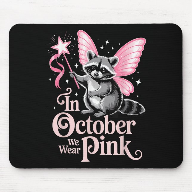 Fairy Raccoon im Oktober tragen wir rosa Brustkreb Mousepad (Vorne)