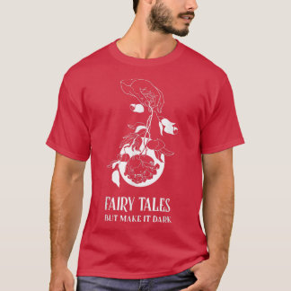 Fairy Tales, aber machen es dunkle Akademie T-Shirt