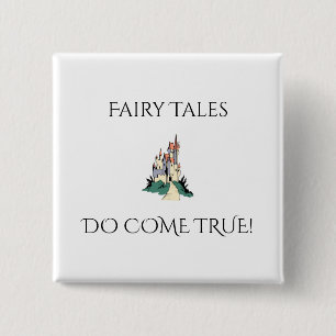 Fairy Tales do Come True Button