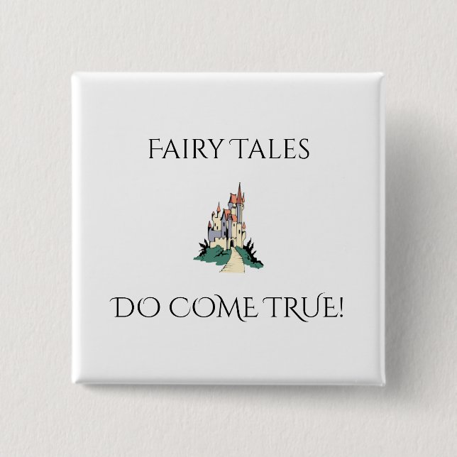 Fairy Tales do Come True Button (Vorderseite)