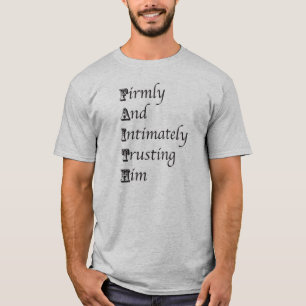 FAITH-Akronym- und Bibelvers-T-Shirt T-Shirt