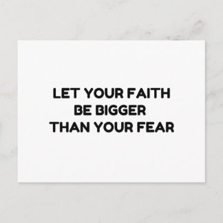 Faith Bigger als Fear Postkarte