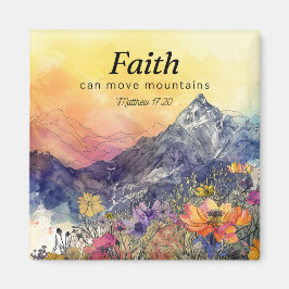 Faith Can Move Mountains" Blumenberg Magnet
