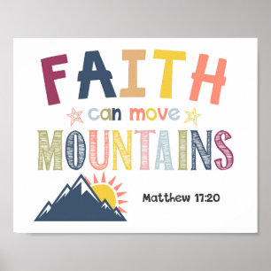 Faith Can Move Mountains Kinder Christliche Schrif Poster
