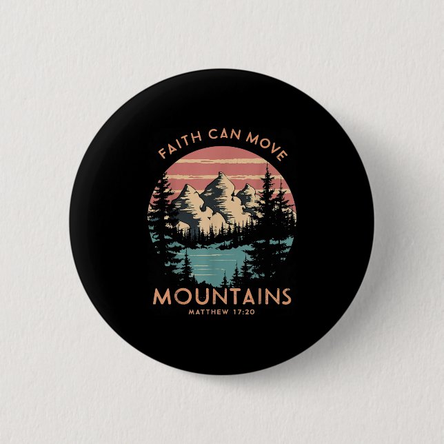 Faith Can Move Mountains Religious Christlich Camp Button (Vorderseite)
