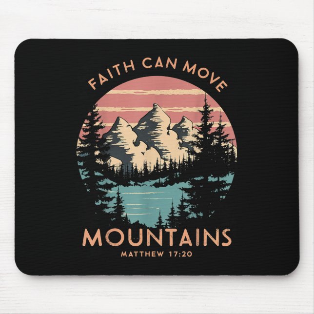 Faith Can Move Mountains Religious Christlich Camp Mousepad (Vorne)