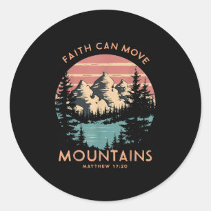 Faith Can Move Mountains Religious Christlich Camp Runder Aufkleber