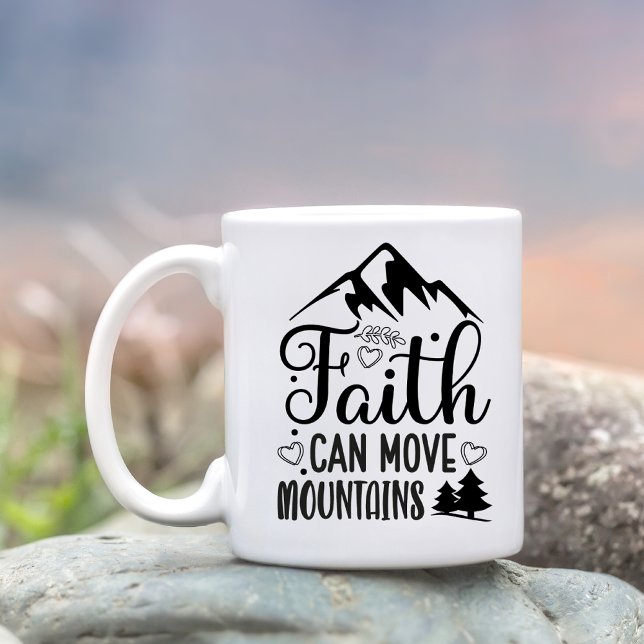 Faith Can Move Mountains Scripting Personalisiert Kaffeetasse (Von Creator hochgeladen)