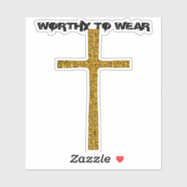 Faith Cross Gold - Zu tragen lohnt Aufkleber