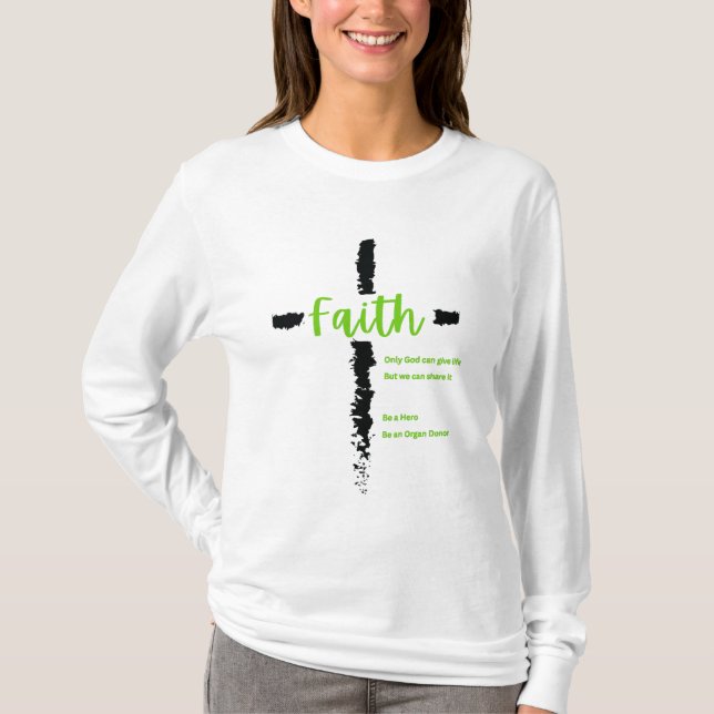 Faith Donor Awareness Hero Support Thankful Unisex T-Shirt (Vorderseite)