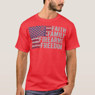 Faith Family Firearms FreedomPro God Guns 4th of J T-Shirt