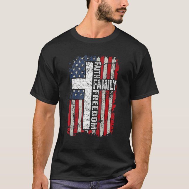 Faith Family Freedom Patriotic US Flag Christlich  T-Shirt (Vorderseite)