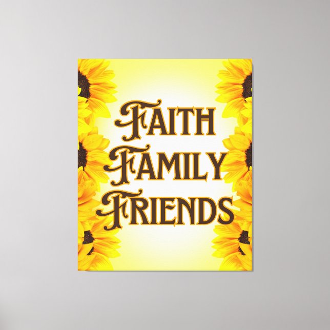 Faith Family Friends Floral Wall Art Leinwanddruck (Vorderseite)