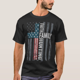 Faith Family Jagd - Funny Christlich Cross Ameri T-Shirt