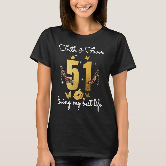 Faith & Favor 51st High Heels Shoes Living My Best T-Shirt (Vorderseite)