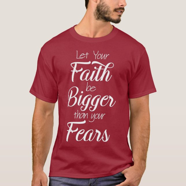 Faith Fear Bible Verse Christlicher Gott Jesus bet T-Shirt (Vorderseite)